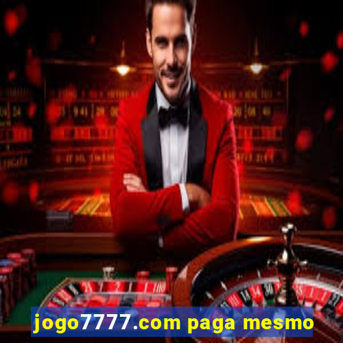 jogo7777.com paga mesmo